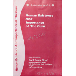 Human Existence And Importance Of The Guru By: Sant Sewa Sing Human Existence And Importance Of The Guru By: Sant Sewa Sing