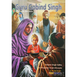 Guru Gobind Singh - The Tenth Sikh Guru (Vol. 1)